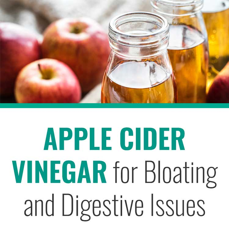 Apple Cider Vinegar for Bloating and Digestive Issues in ...
