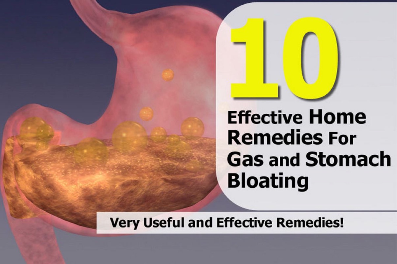 10 Effective Home Remedies For Gas and Stomach Bloating