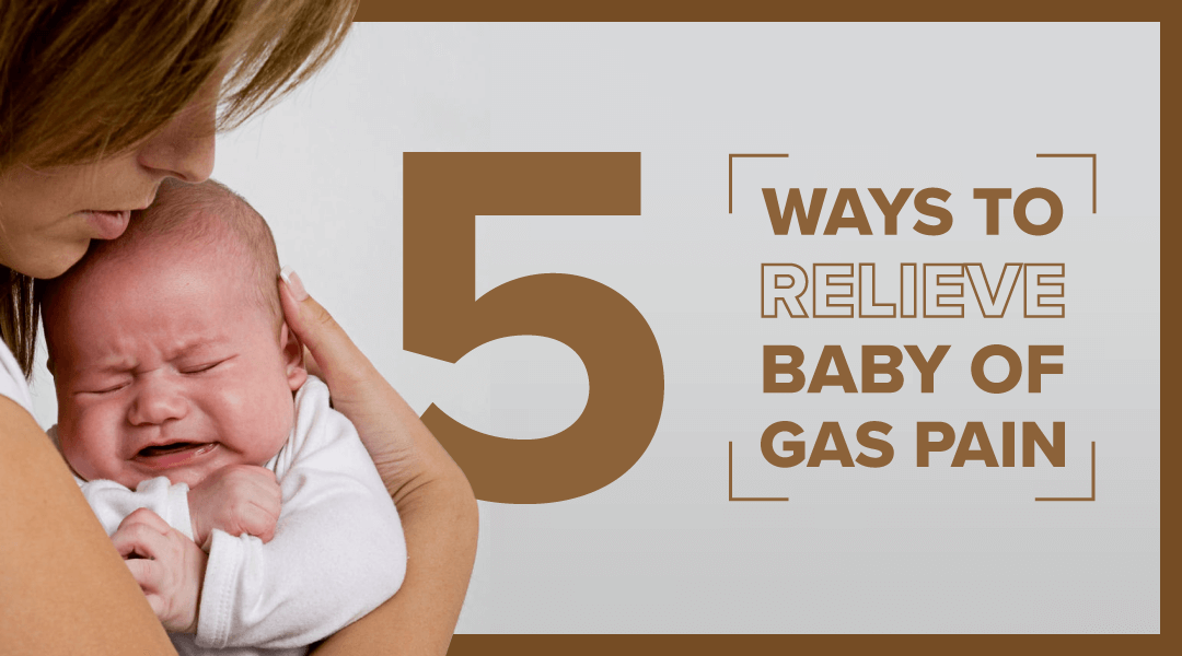 Baby Gas Pain: Reasons and Home Remedies