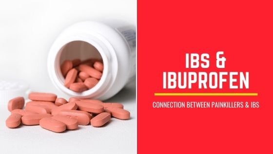 IBS and IBuprofen (&  Other Pain Killers): All Your ...