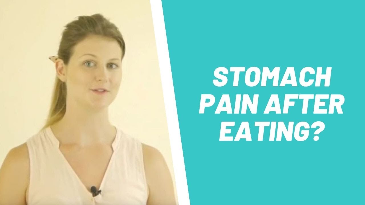 Stomach Pain After Eating? 3 Reasons Your Stomach Hurts ...