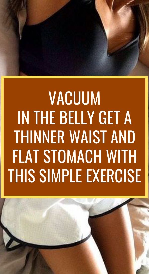 VACUUM IN THE BELLY â GET A THINNER WAIST AND FLAT STOMACH ...