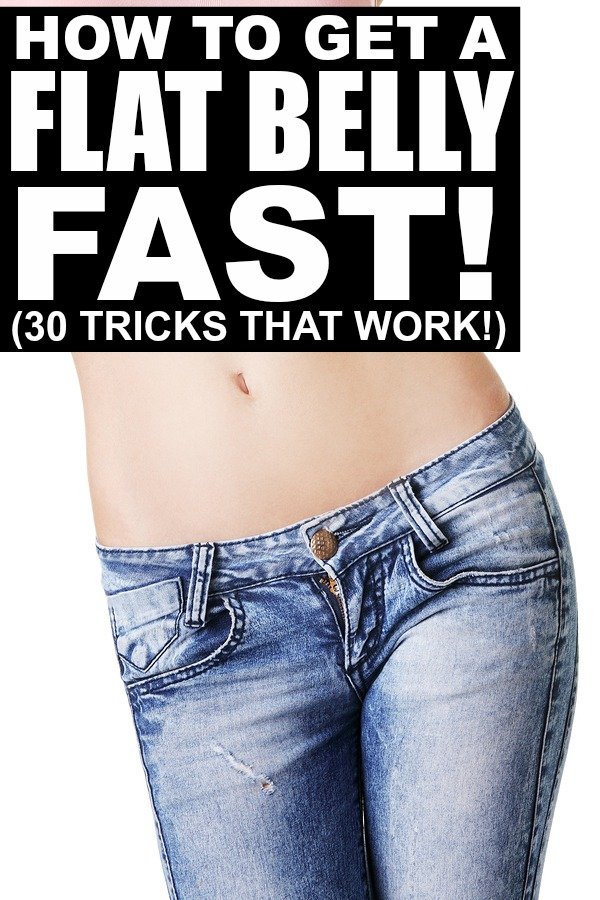 30 tips to teach you how to get a flat belly FAST
