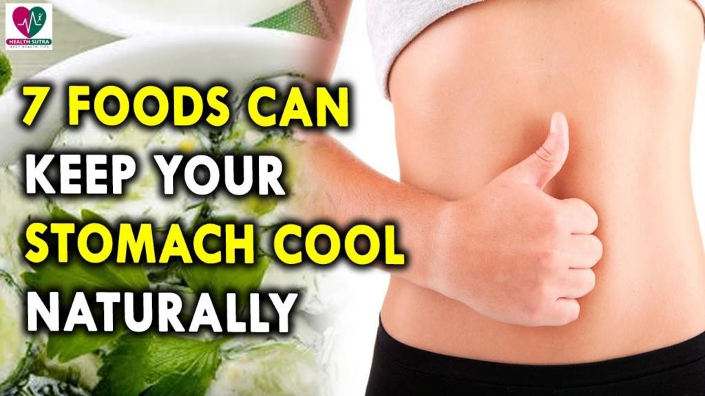 7 Foods Can Keep Your Stomach Cool Naturally