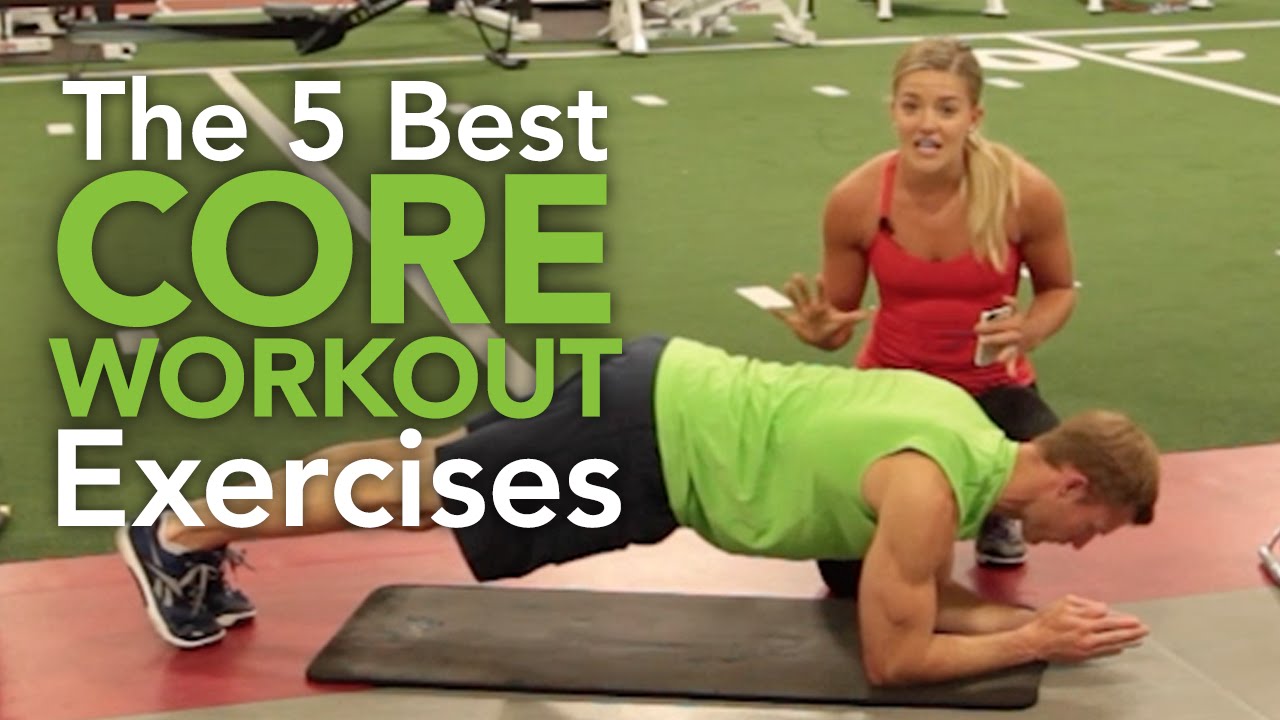 Core Strengthening: The 5 Best Core Workout Exercises