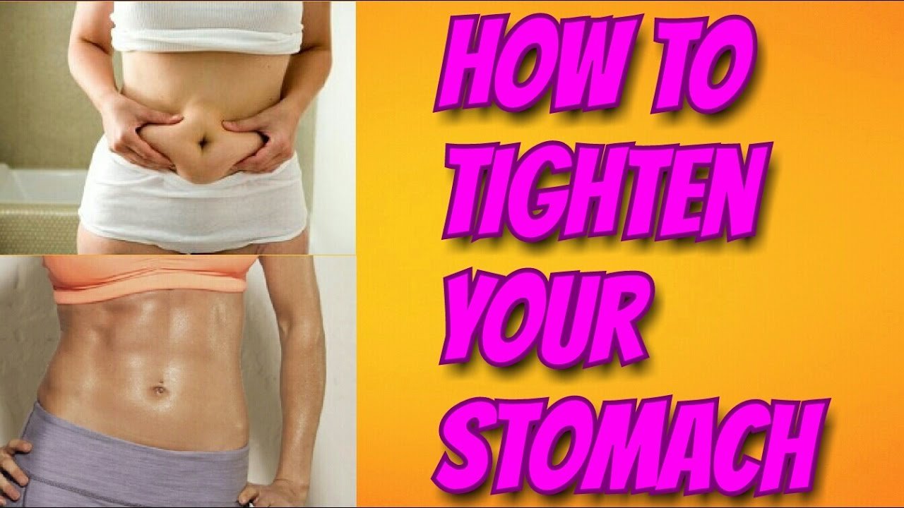 How can I tighten up my stomach?