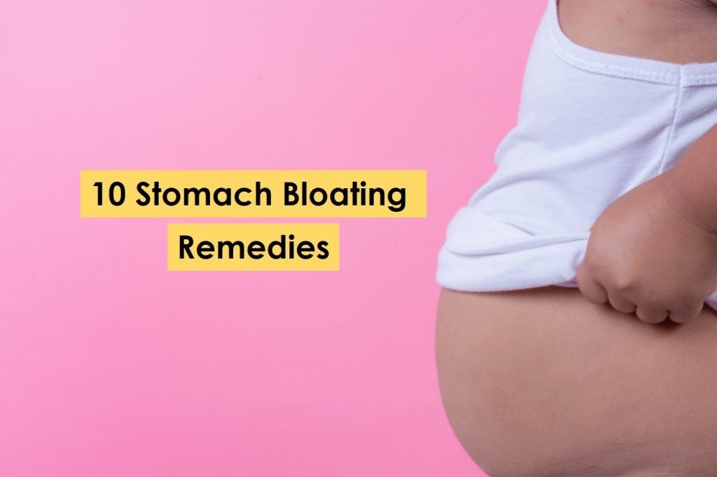 10 Stomach Bloating Remedies, Relieve your Bloating ...