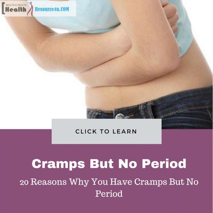 20 Reasons Why You Have Cramps But No Period