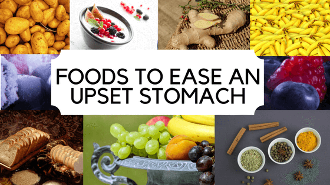 Best Foods to Cure an Upset Stomach