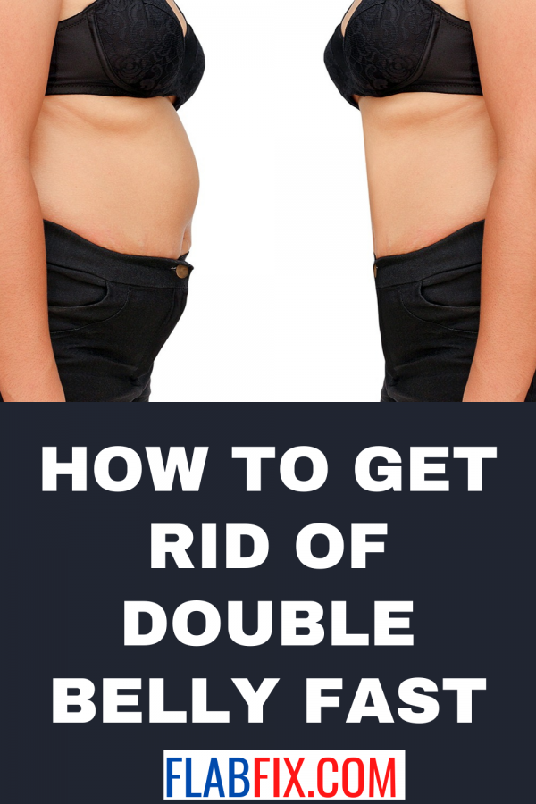 How to Get Rid of Double Belly Fast