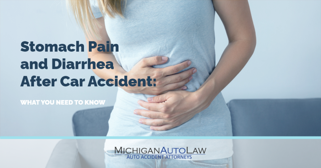 Stomach Pain and Diarrhea After Car Accident: Should I Be ...