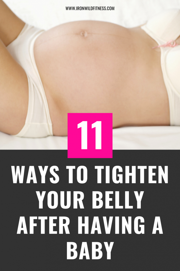 11 Ways To Tighten Your Postpartum Belly
