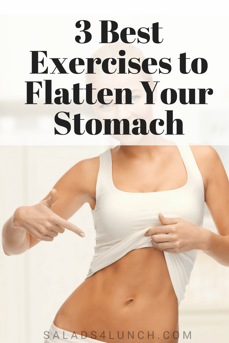 3 Best Exercises to Flatten Your Stomach » Salads for Lunch