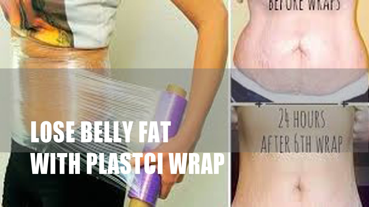 How to lose belly fat overnight with saran wrap
