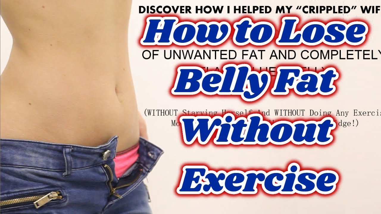How to Lose Belly Fat Without Exercise