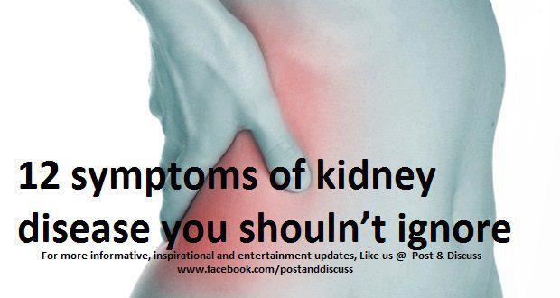 12 Symptoms of Kidney Disease You Should Not Ignore ...