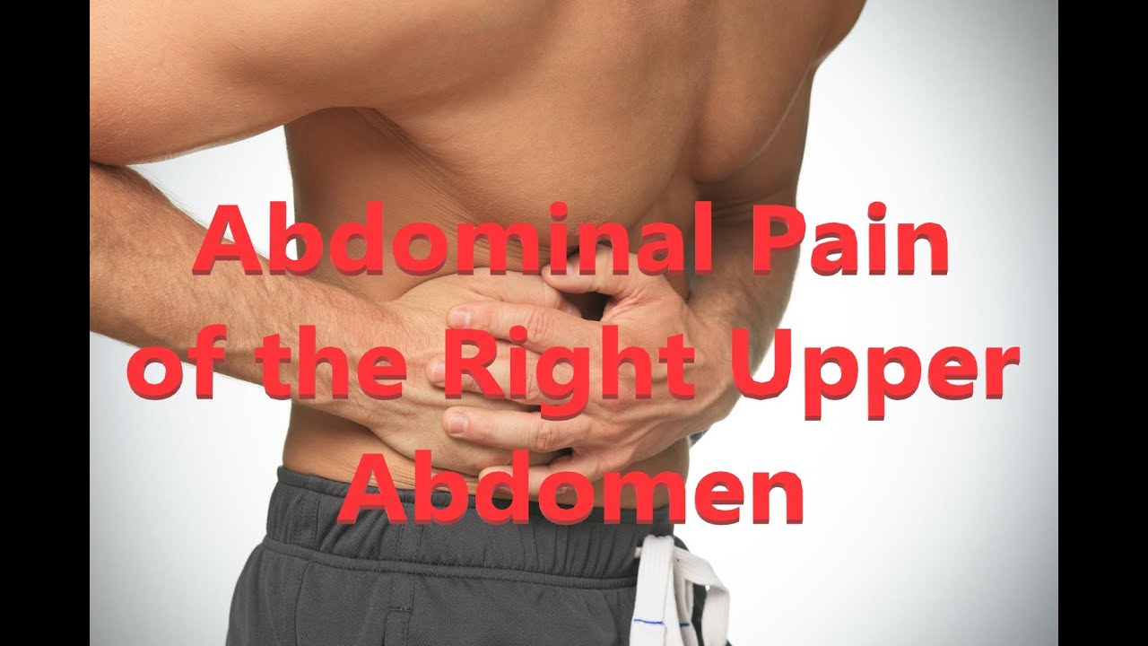 Abdominal Pain (Right upper abdominal Pain)