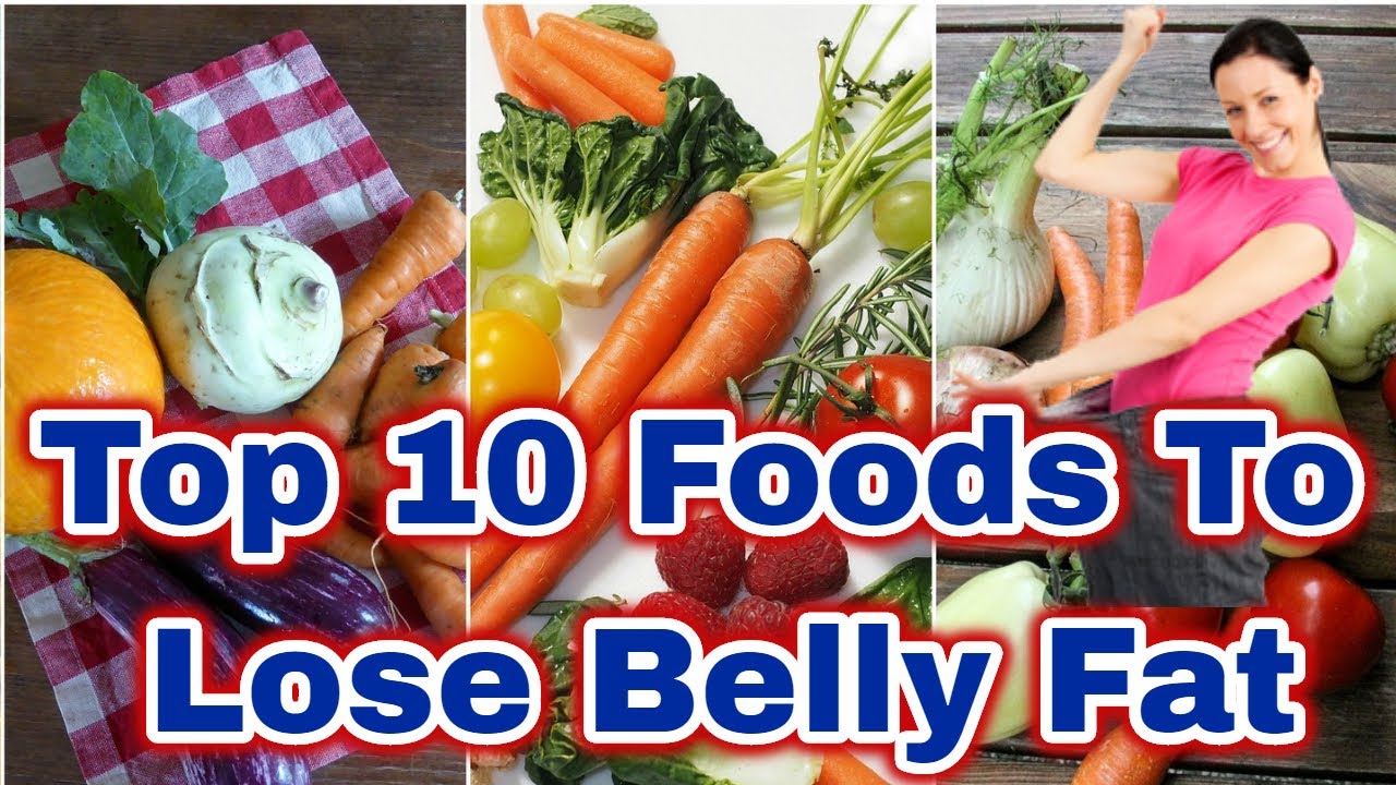 Top 10 Foods That Help Lose Belly Fat