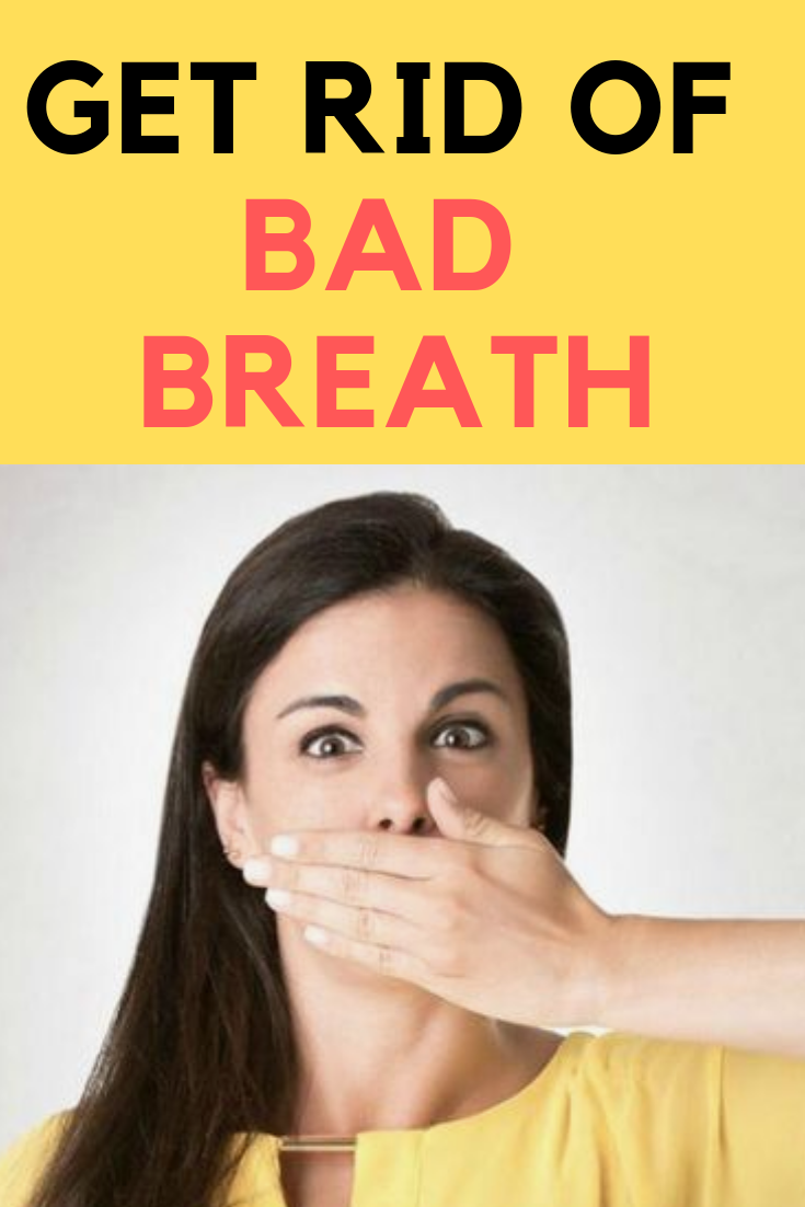 How To Get Rid Of Bad Breath Without Going To Your Dentist.
