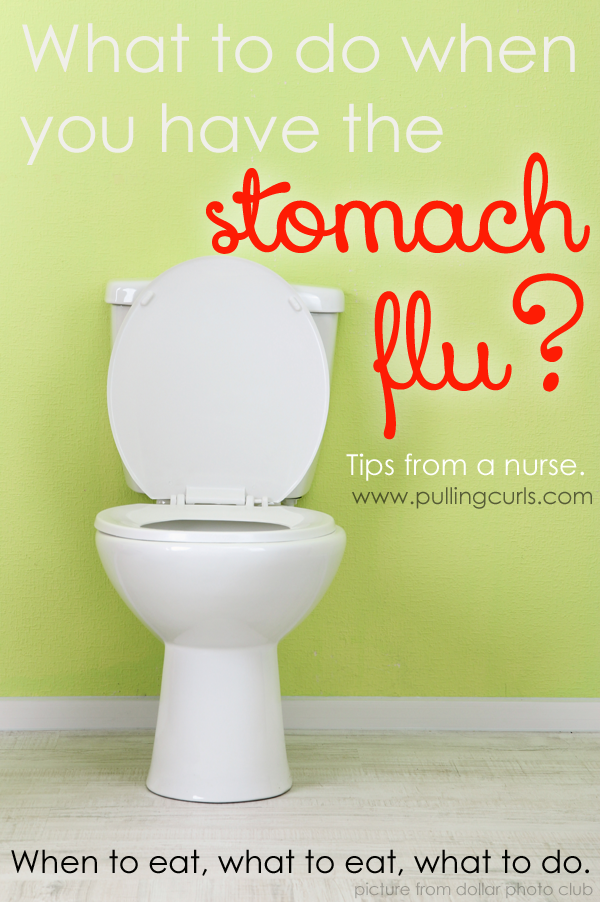 What to Do When You Have the Stomach Flu