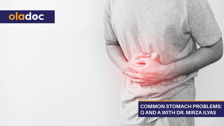 Common Stomach Problems: Q And A With Dr. Mirza Ilyas