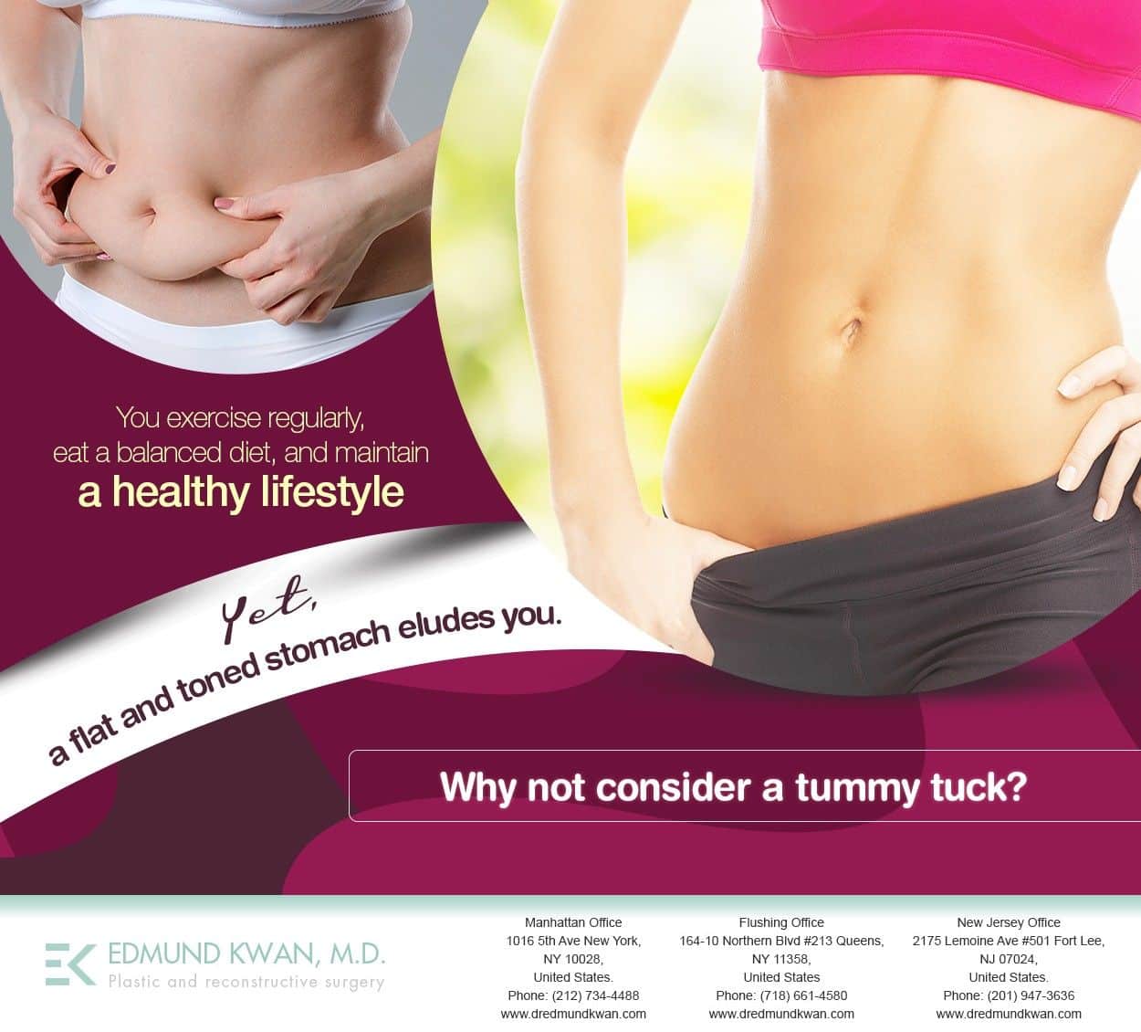 At Edmund Kwan, M.D., we bring your dream of a toned, smooth, and flat ...